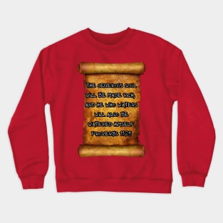 The generous soul will be made rich Proverbs 11:25 ROLL SCROLL Crewneck Sweatshirt